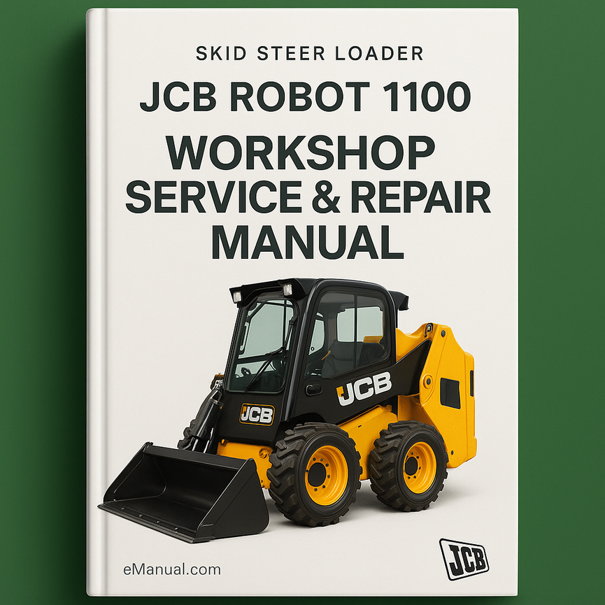 JCB Robot 1100 Skid Steer Loader Workshop Service Repair Manual
