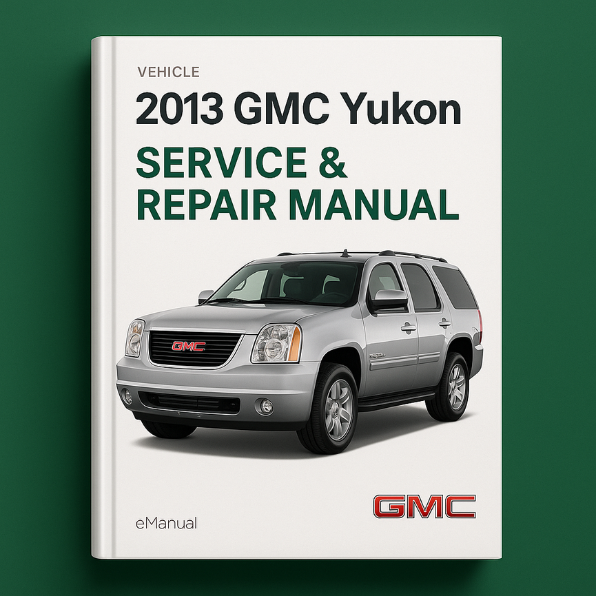 Manual de servicio y reparación GMC Yukon 2013 Descargar PDF