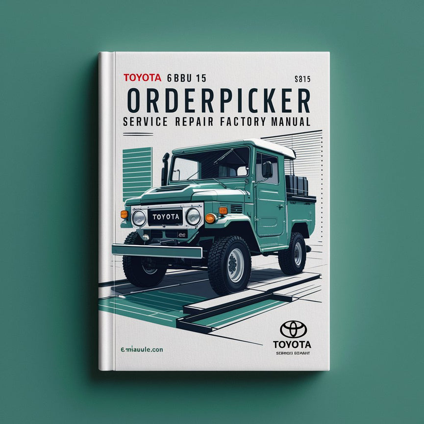 Toyota 6BPU15 Orderpicker Service Repair Factory Manual PDF