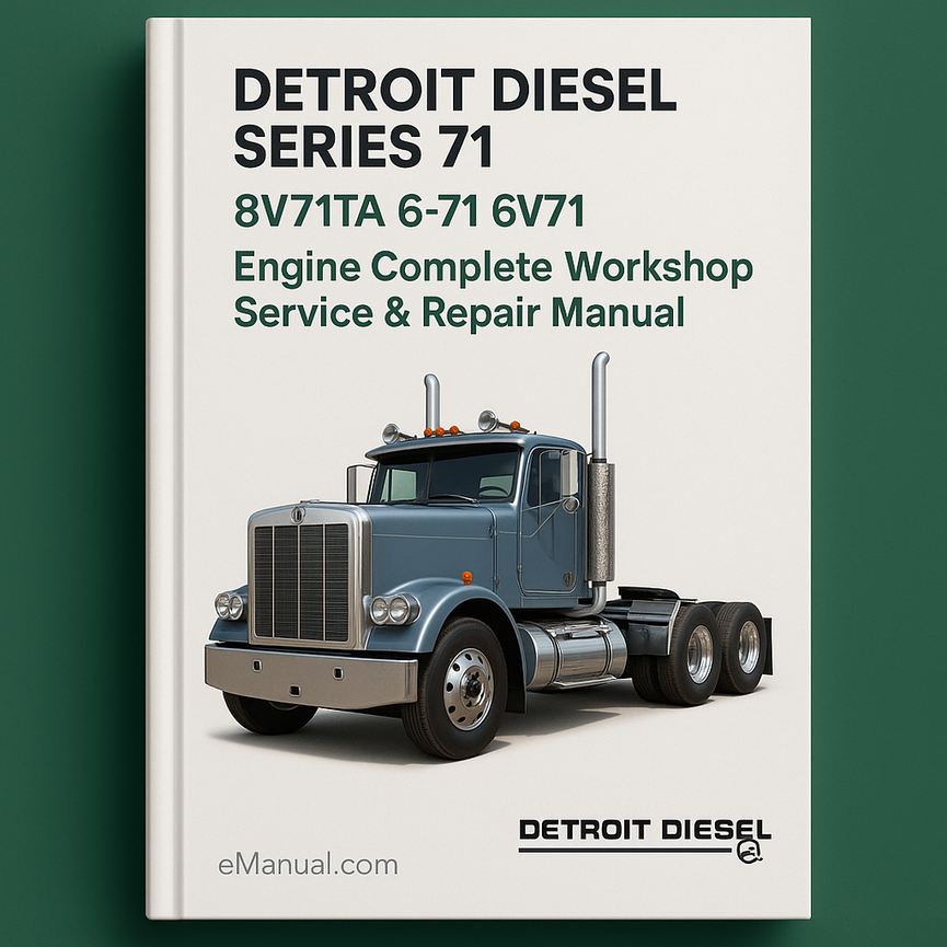Detroit Diesel Series 71 8V71TA 6-71 6V71 Engine Complete Workshop Service Repair Manual