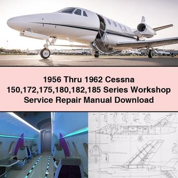 1956 Thru 1962 Cessna 150 172 175 180 182 185 Series Workshop Service Repair Manual