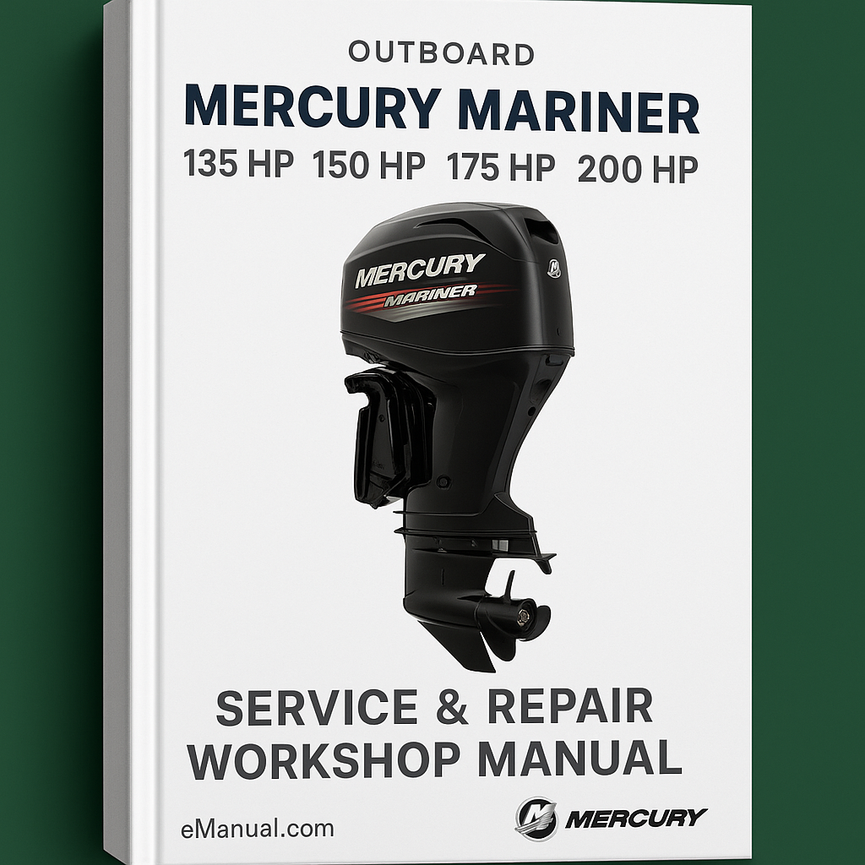 Mercury Mariner Outboard 135 HP 150 HP 175 HP 200 HP Service Repair Workshop Manual