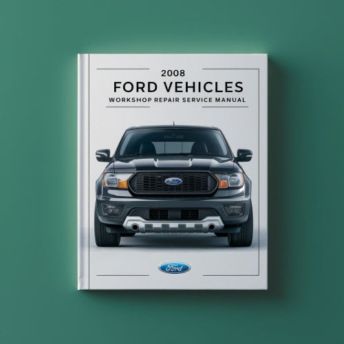 2008 Ford Vehicles Workshop Repair Service Manual - 2.1GB DVD