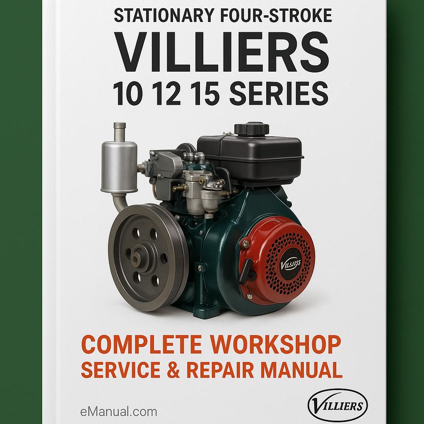 Villiers 10 12 15 Series Stationary Four Stroke Industrial & Agricultural Engine Complete Workshop Service Repair Manual