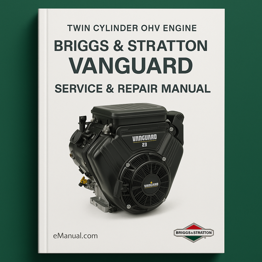 Briggs & Stratton Vanguard Twin Cylinder OHV Engine Service Repair Manual PDF