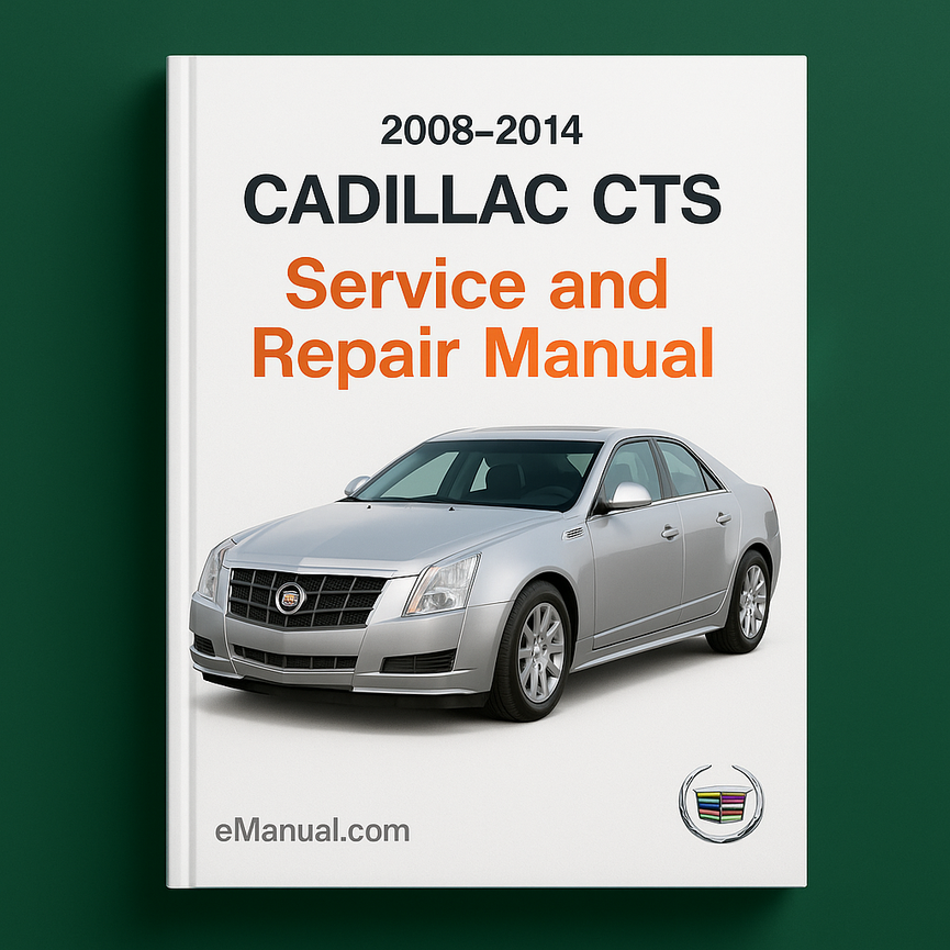 2008-2014 Cadillac CTS Service and Repair Manual