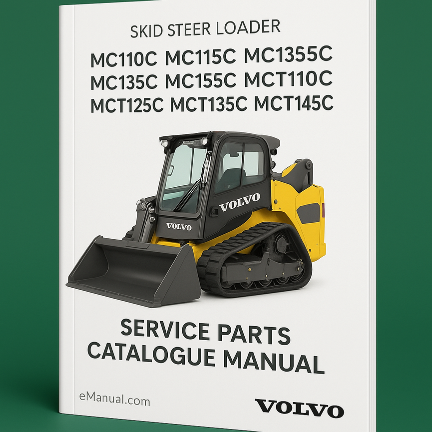 Volvo MC110C MC115C MC125C MC135C MC155C MCT110C MCT125C MCT135C MCT145C Skid Steer Loader Service Parts Catalogue Manual PDF