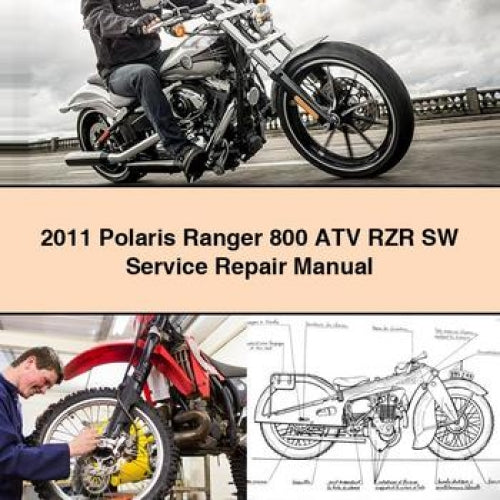 2011 Polaris Ranger 800 ATV RZR SW Service Repair Manual