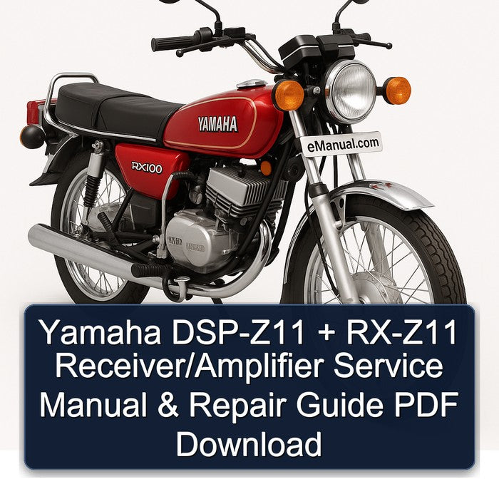 Yamaha RX Models DSP-Z11 RX-Z11 Receiver/amplifier Service Repair Workshop Manual PDF