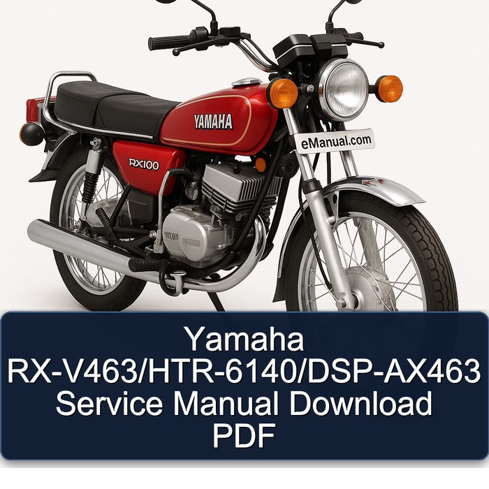 Yamaha RX Models Rx-v463/htr-6140/dsp-ax463 Service Repair Workshop Manual PDF