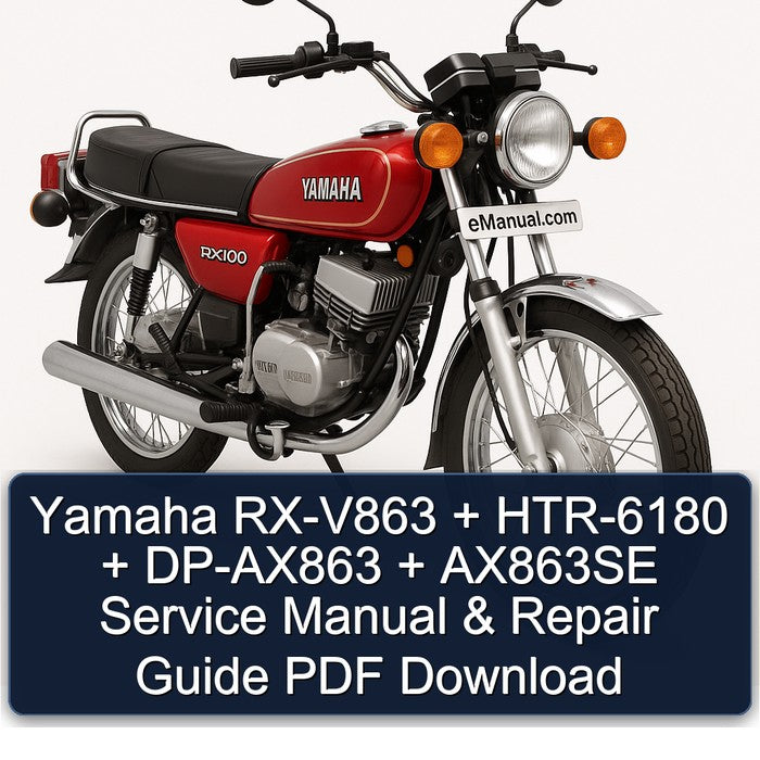 Yamaha RX Models RX-V863 HTR-6180 DP-AX863 AX863SE Service Repair Workshop Manual PDF