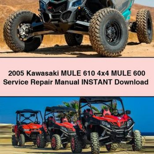2005 Kawasaki MULE 610 4x4 MULE 600 Service Repair Manual PDF