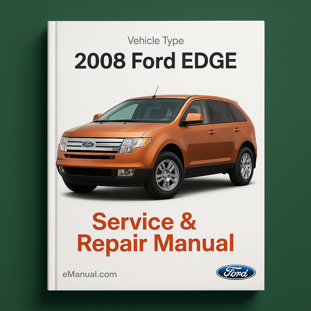 2008 Ford EDGE Service Repair Manual