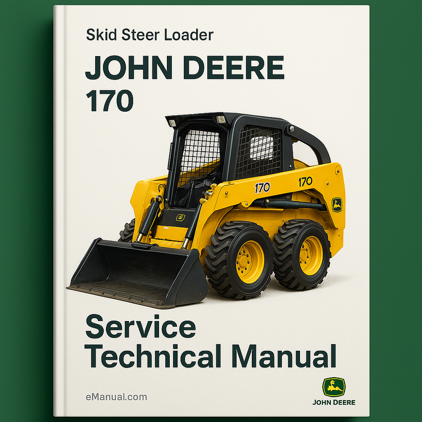 John Deere 170 Skid Steer Loader Service Technical Manual(TM1075)
