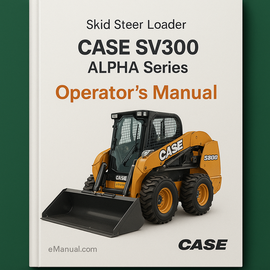 Manual del operador del minicargador CASE SV300 (serie ALPHA) Descargar PDF