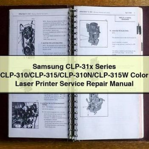 Samsung CLP-31X Series Clp-310/clp-315/clp-310n/clp-315w Color Laser Printer Service Repair Workshop Manual