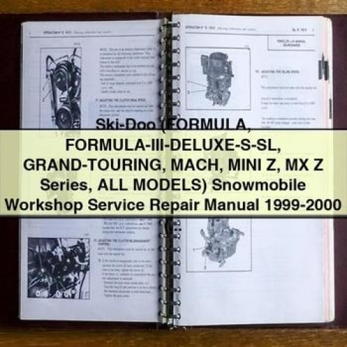Ski-Doo (FORMULA FORMULA-III-DELUXE-S-SL GRAnd-TOURING MACH MINI Z MX Z Series All ModelS) Snowmobile Workshop Service Repair Manual 1999-2000 (5 000+ Pages 501MB Searchable Printable Bo