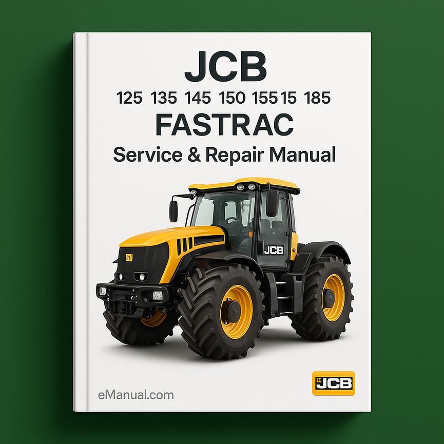 JCB 125 135 145 150 155 185 FASTRAC Service Repair Manual PDF
