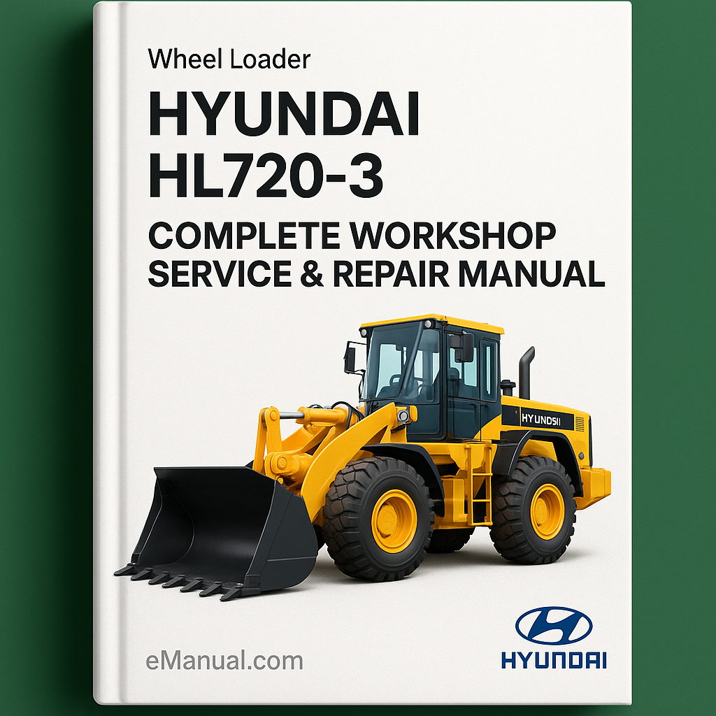 Hyundai HL720-3 Wheel Loader Complete Workshop Service Repair Manual