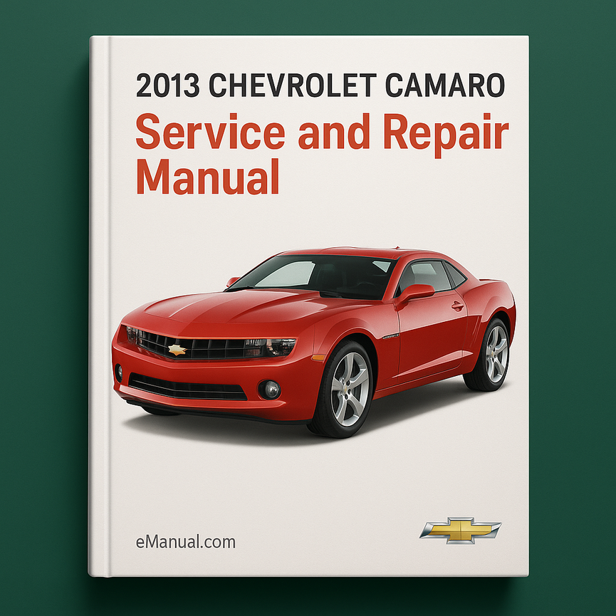 2013 Chevrolet Camaro Service and Repair Manual