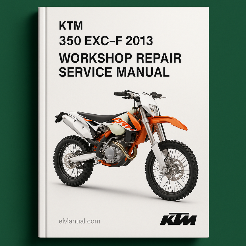 KTM 350 EXC-F 2013 Workshop Repair Service Manual