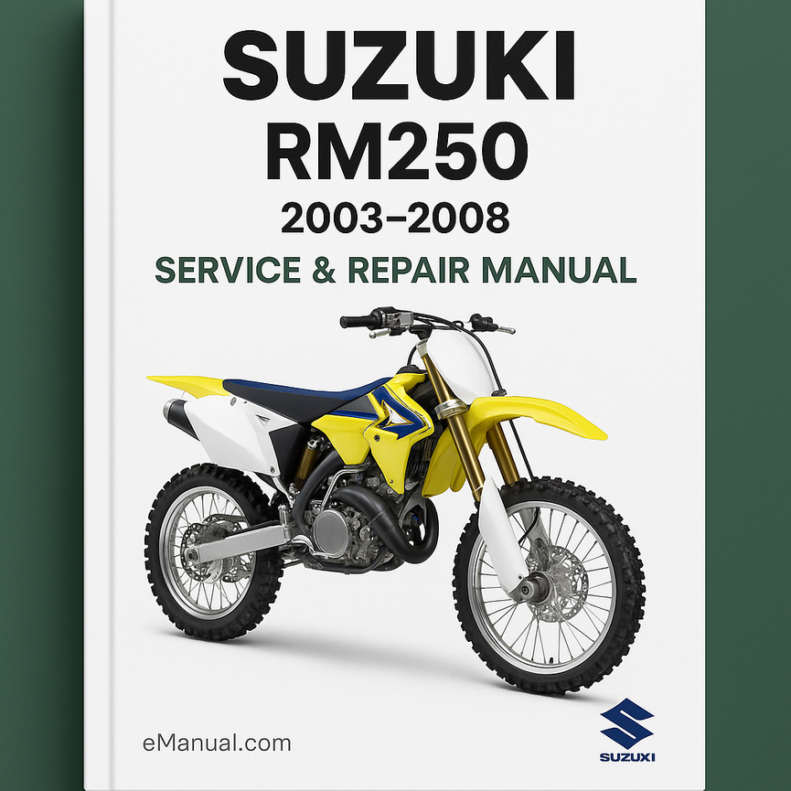 Suzuki RM250 2003-2008 Service Repair Manual