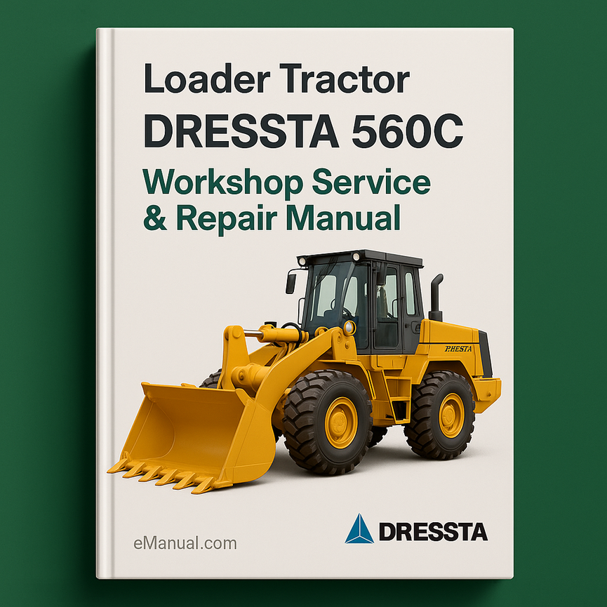 Dressta 560C Loader Tractor Workshop Service Repair Manual