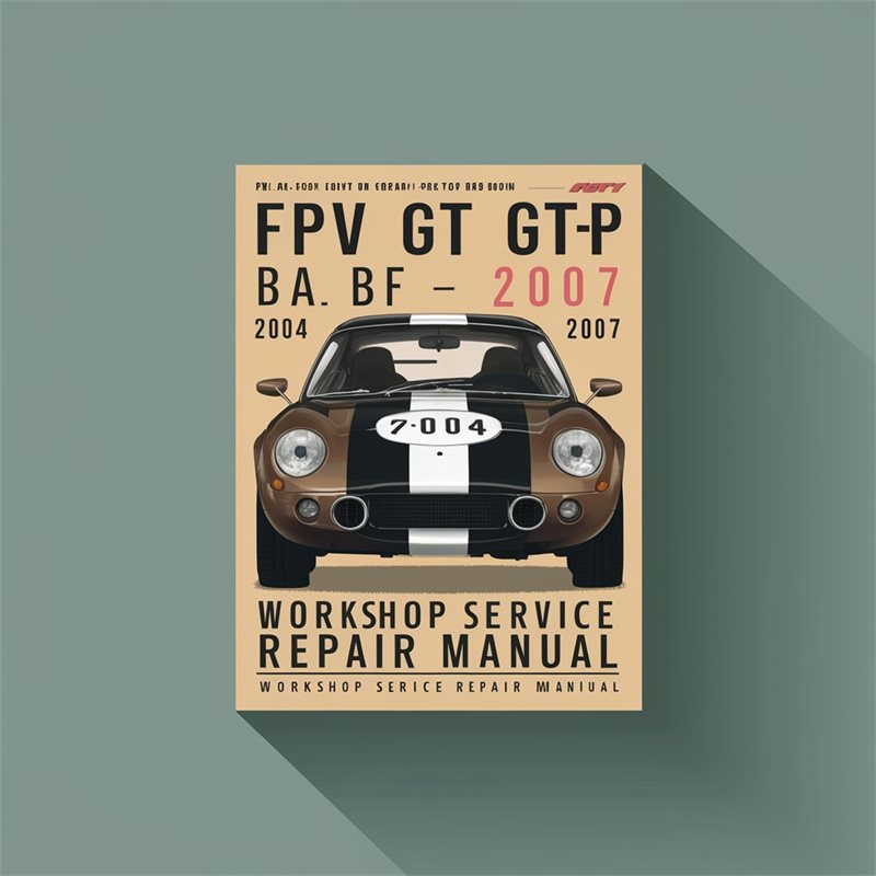 2004-2007 Ford GT FPV -p BA BF Service Repair Workshop Manual PDF
