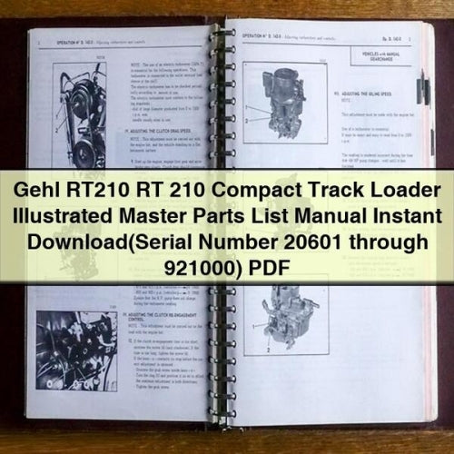 Gehl RT210 RT 210 Compact Track Loader Illustrated Master Parts List Manual (Serial Number 20601 through 921000) PDF