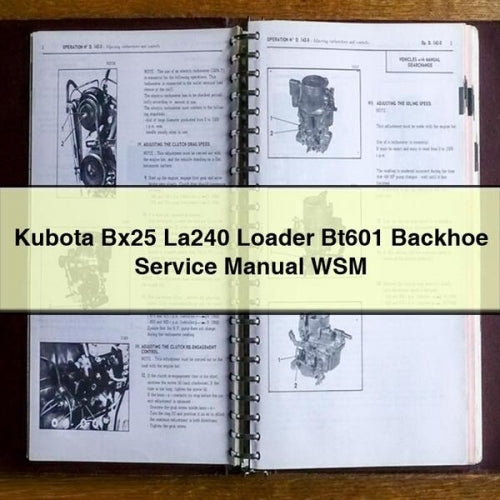 Kubota Bx25 La240 Loader Bt601 Backhoe Service Manual WSM