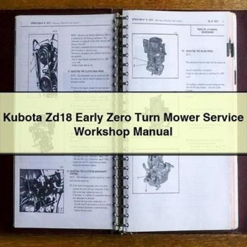 Kubota Zd18 Early Zero Turn Mower Service Workshop Manual