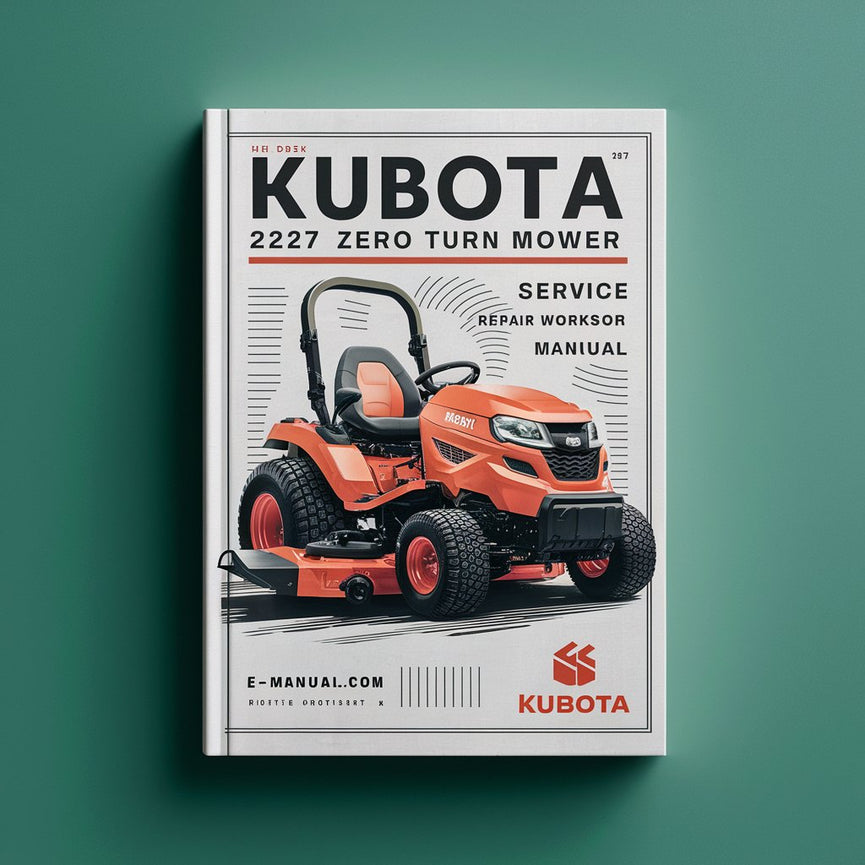 Kubota ZG227 Zero Turn Mower Service Repair Workshop Manual