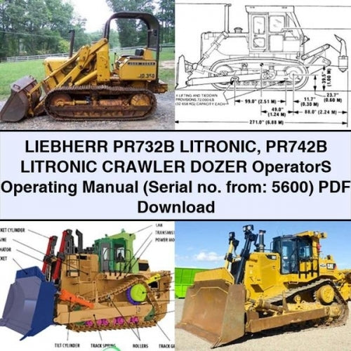 LIEBHERR PR732B LITRONIC PR742B LITRONIC Crawler DOZER OperatorS Operating Manual (Serial no. from: 5600)