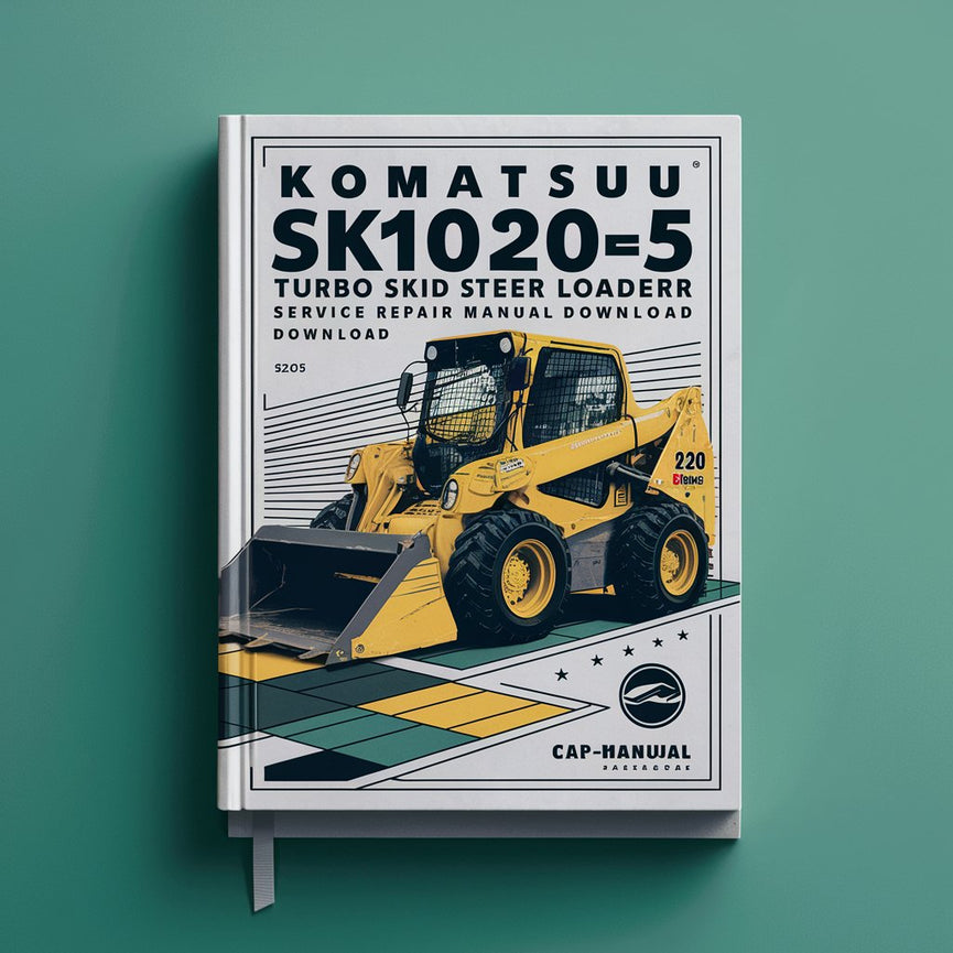 Komatsu SK1020-5 SK1020-5 turbo Skid Steer Loader Service Repair Manual (SN: 37CF00004 and up 37CTF00003 and up) PDF
