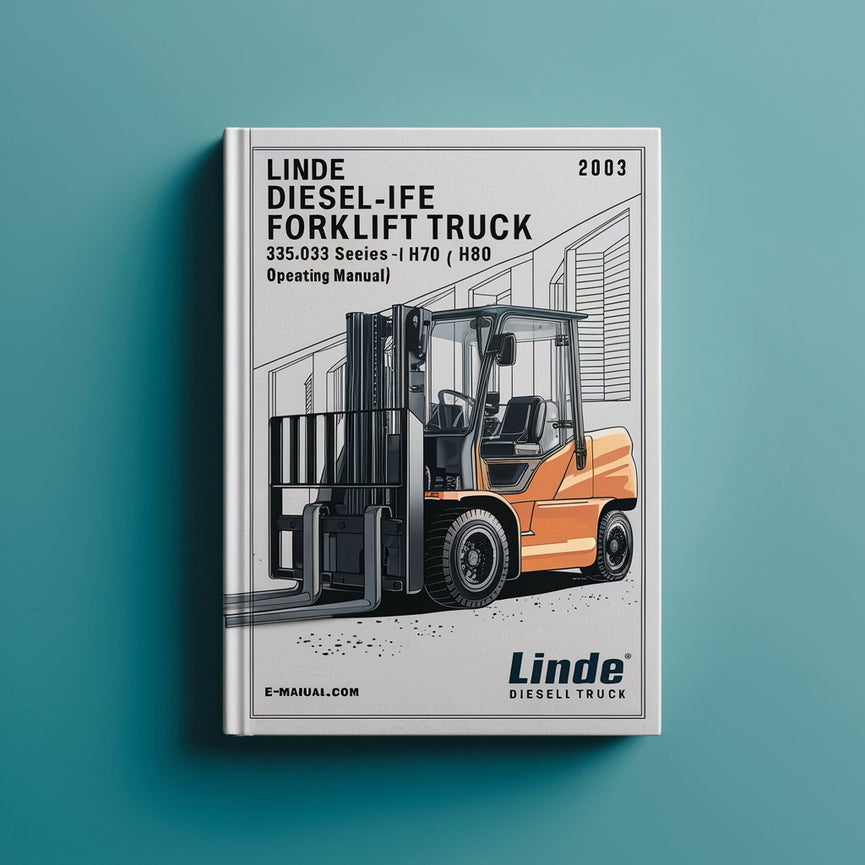 Linde Diesel Forklift 353-03 Series: H50 H60 H70 H80 Operating Manual (User Manual)