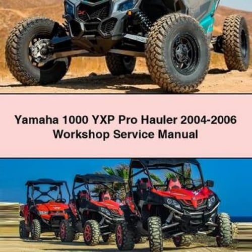 Yamaha 1000 YXP Pro Hauler 2004-2006 Workshop Service Manual