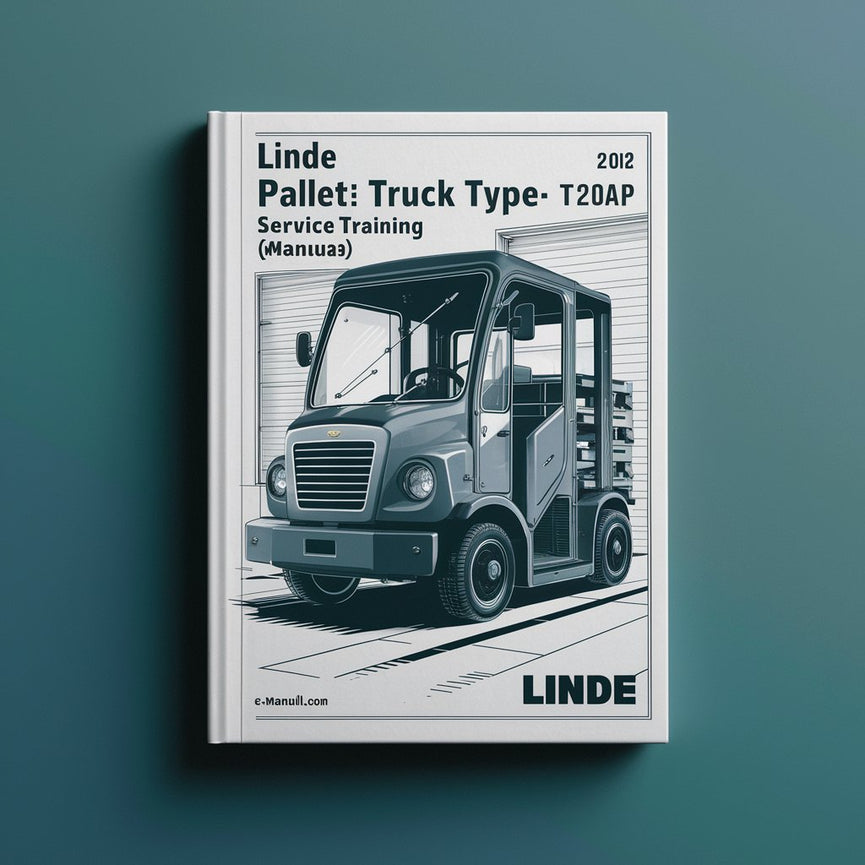 Linde Pallet Truck Type 141: T20AP Service Training (Workshop) Manual