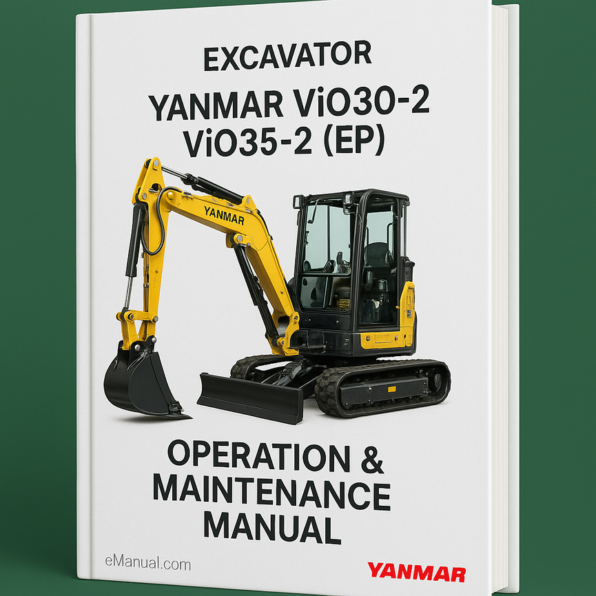Yanmar ViO30-2 ViO 35-2 (EP) Excavator Operation & Maintenance Manual