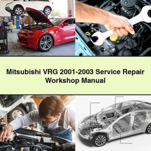 Mitsubishi VRG 2001-2003 Service Repair Workshop Manual