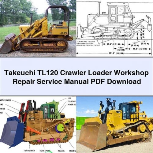 Takeuchi TL120 Crawler Loader Workshop Repair Service Manual