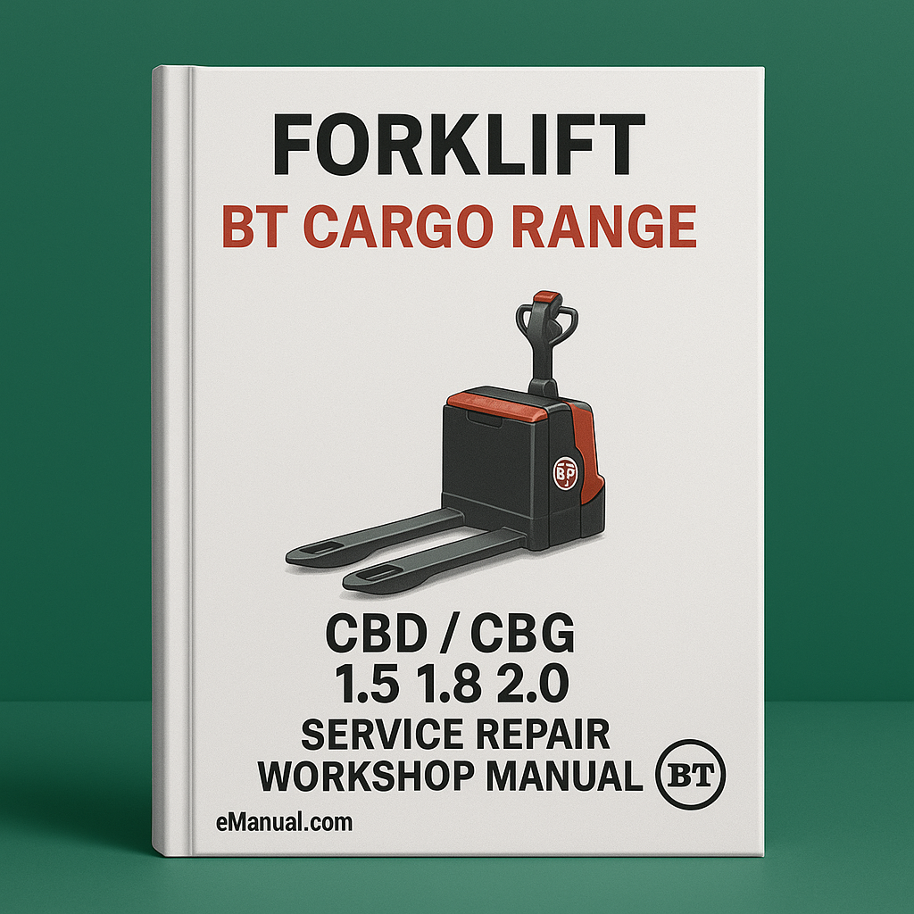 BT CBD / CBG 1.5 1.8 2.0 Forklift Cargo Range Service Repair Workshop Manual