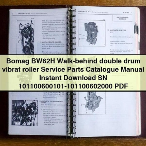 Bomag BW62H Walk-behind double drum vibrat roller Service Parts Catalogue Manual SN 101100600101-101100602000 PDF