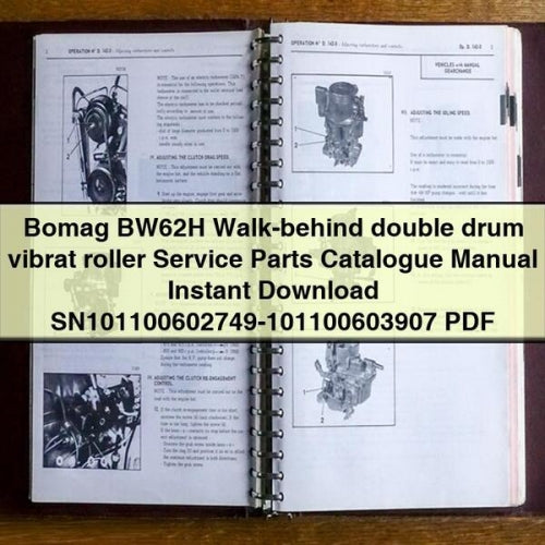 Bomag BW62H Walk-behind double drum vibrat roller Service Parts Catalogue Manual SN101100602749-101100603907 PDF