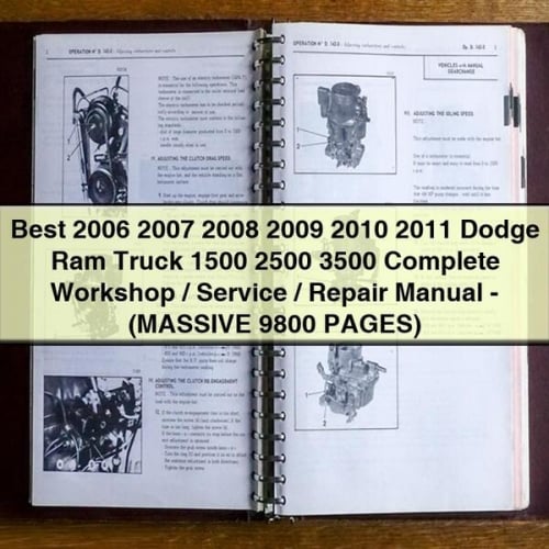 Best 2006 2007 2008 2009 2010 2011 Dodge Ram Truck 1500 2500 3500 Complete Workshop / Service / Repair Manual - (MASSIVE 9800 PAGES)