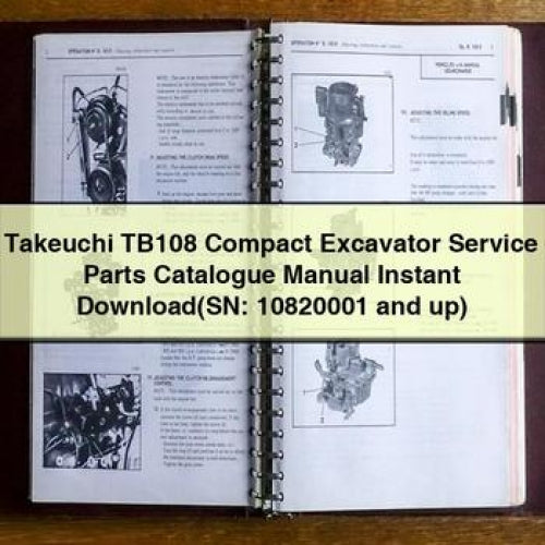 Takeuchi TB108 Compact Excavator Service Parts Catalogue Manual (SN: 10820001 and up) PDF