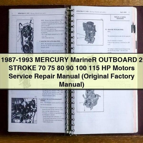 1987-1993 MERCURY MarineR OUTBOARD 2 STROKE 70 75 80 90 100 115 HP Motors Service Repair Manual (Original Factory Manual)