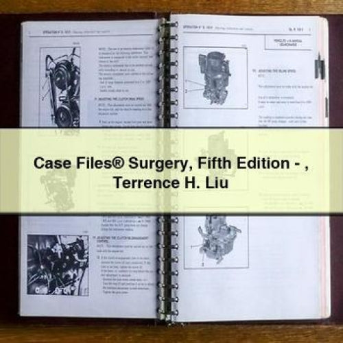 Case Files® Surgery Fifth Edition - Terrence H. Liu