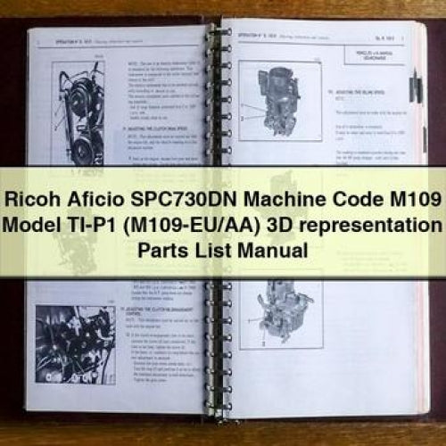 Ricoh Aficio SPC730DN Machine Code M109 Model TI-P1 (m109-eu/aa) 3D Representation Parts Catalog PDF