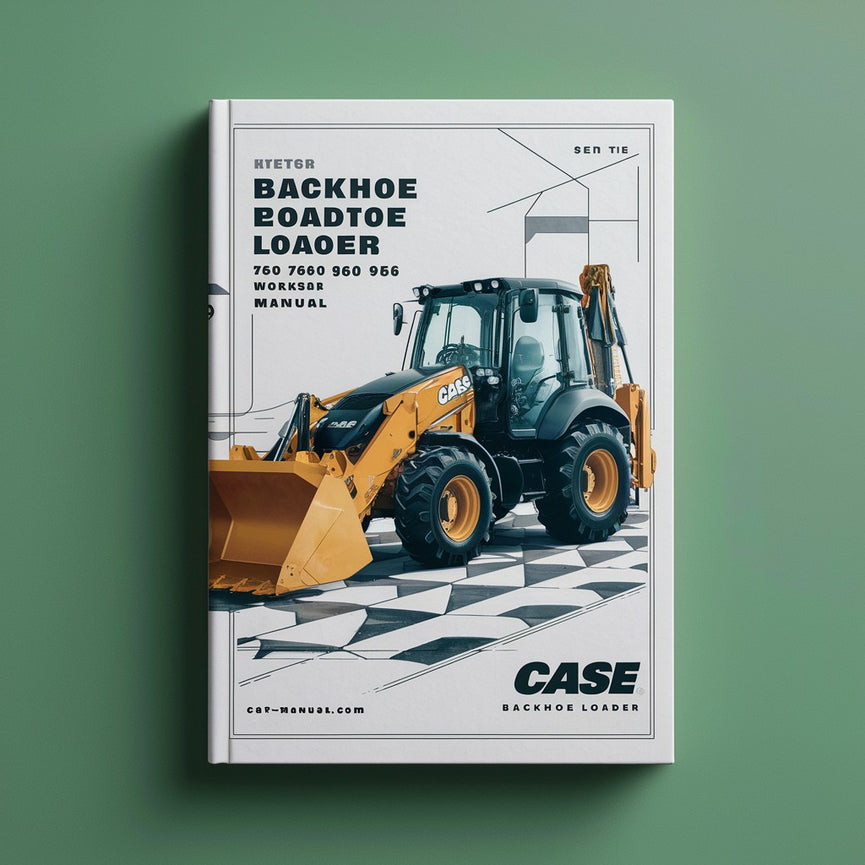 CASE BACKHOE Loader 750 760 860 960 965 Workshop Manual