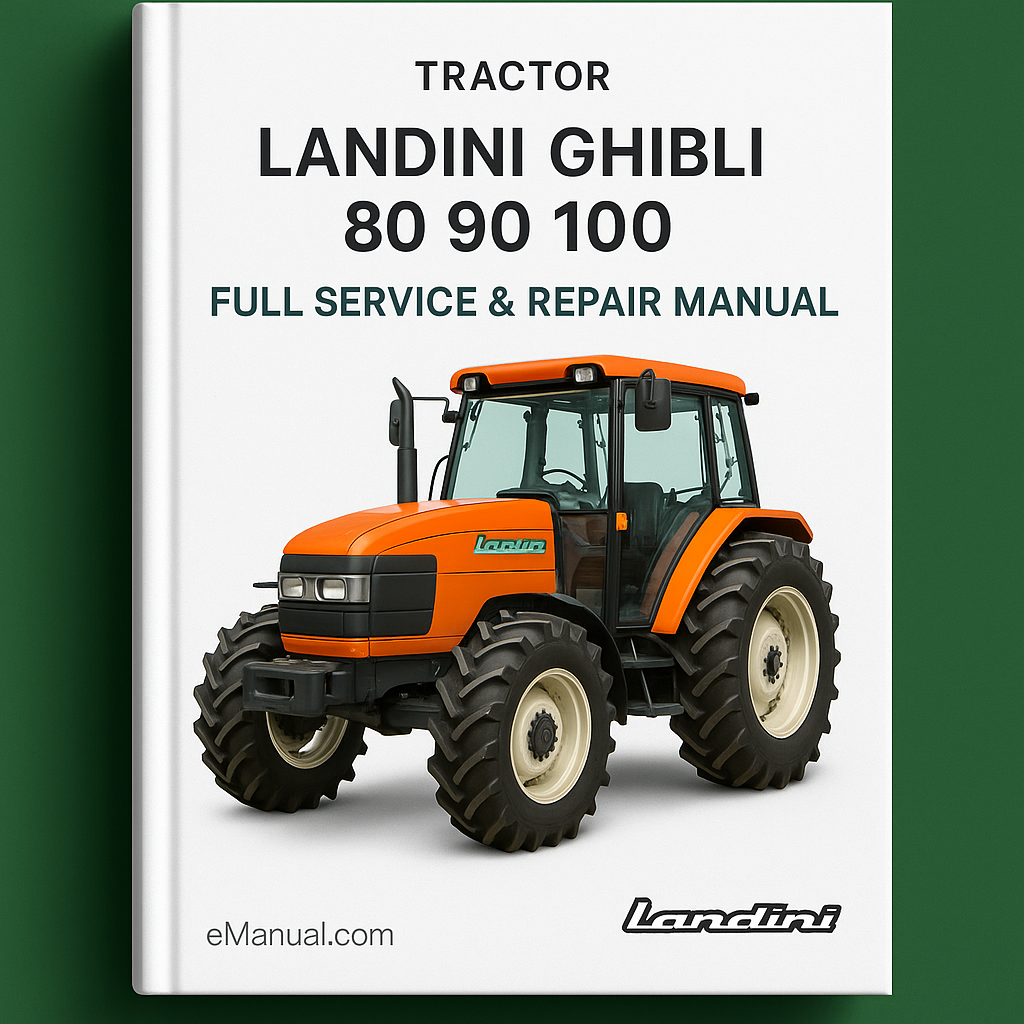 Landini Ghilbi 80 90 100 tractor Full Service & Repair Manual